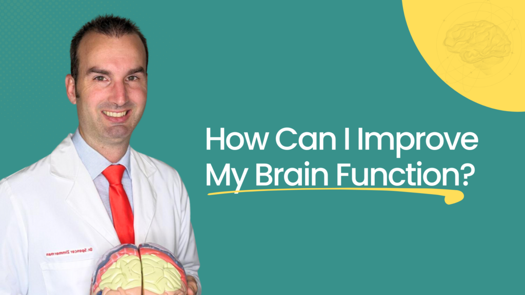 How Can I Improve My Brain Function- peak brain and body